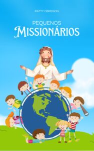 PEQUENOS MISSIONÁRIOS